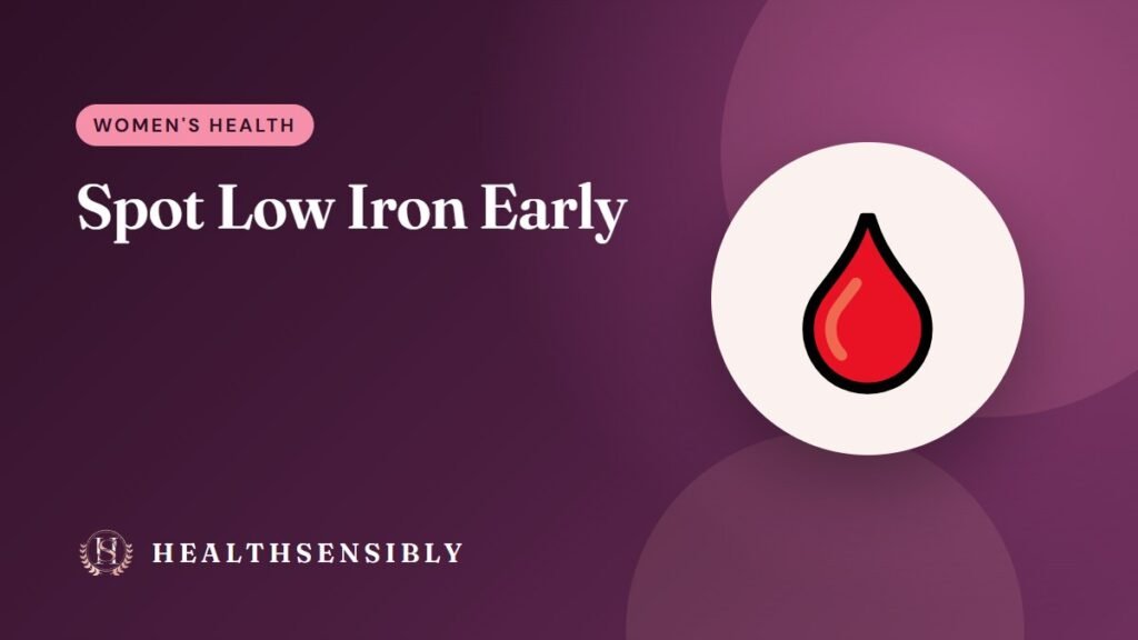 Iron Deficiency Anemia Symptoms and Iron-Rich Indian Foods